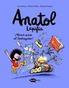 ANATOL LAPIFIA VOL.7: ¡ABRAN PASO AL DESTROYADOR!