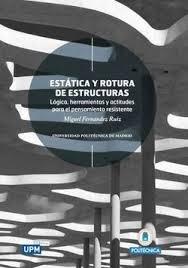 ESTATICA Y ROTURA DE ESTRUCTURAS