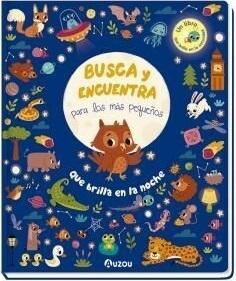 BUSCA Y ENCUENTRA PARA LOS MAS PEQUEÑOS: QUE BRILLA EN LA NOCHE