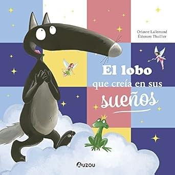 LOBO QUE CREIA EN SUS SUEÑOS, EL