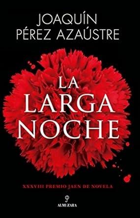 LARGA NOCHE, LA