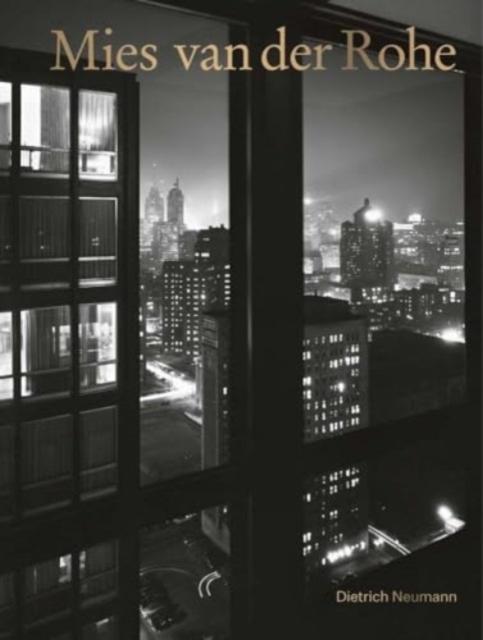MIES VAN DER ROHE: AN ARCHITECT IN HIS TIME.