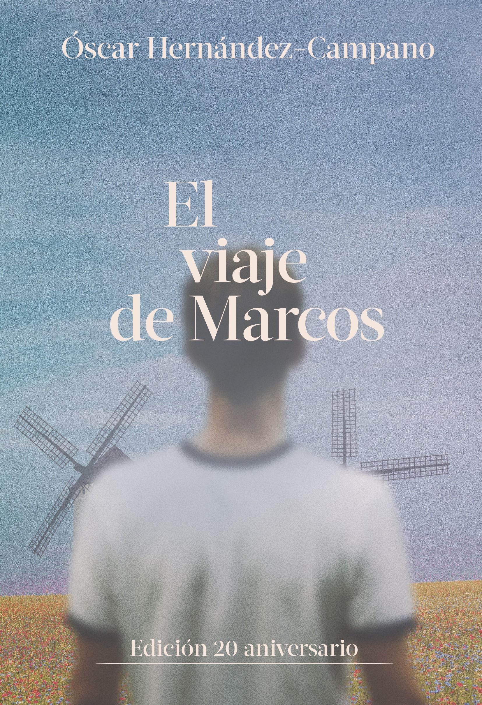 VIAJE DE MARCOS, EL  "EDICION 20 ANIVERSARIO"