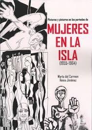 PINTORAS Y PINTORES EN LAS PORTADAS DE MUJERES EN LA ISLA (1955-1964)