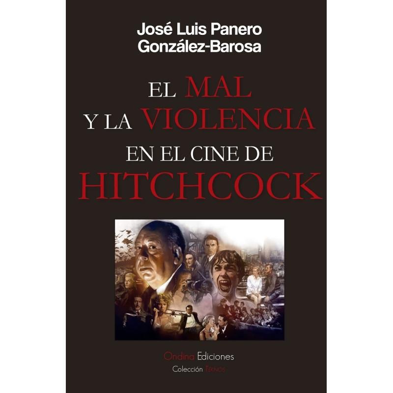 MAL Y LA VIOLENCIA EN EL CINE DE HITCHCOCK, EL