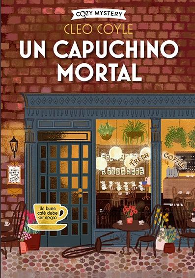 CAPUCHINO MORTAL, UN "COZY MYSTERY"