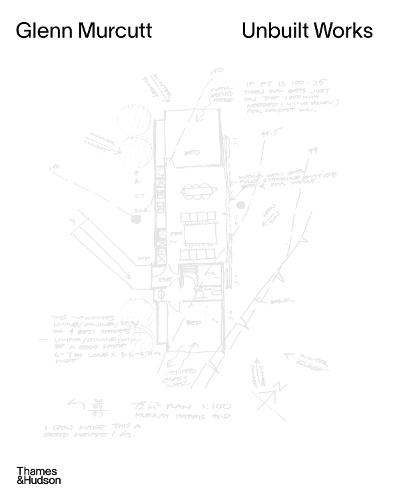 MURCUTT: UNBUILT WORKS. GLENN MURCUTT