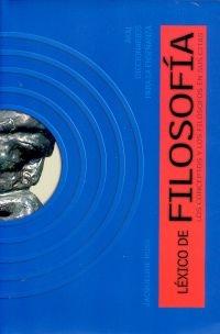 LEXICO DE FILOSOFIA "LOS CONCEPTOS Y LOS FILOSOFOS EN SUS CITAS"