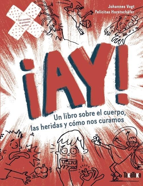 AY! "UN LIBRO SOBRE EL CUERPO, LAS HERIDAS Y COMO NOS CURAMOS"