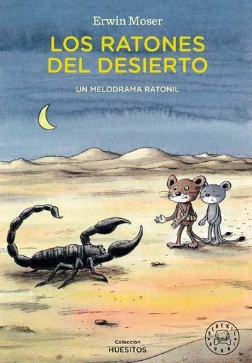 RATONES DEL DESIERTO, LOS "UN MELODRAMA RATONIL"