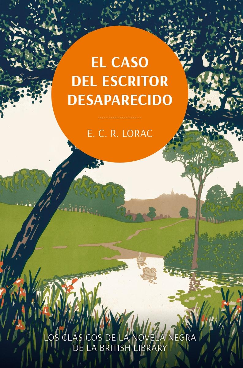 EL CASO DEL ESCRITOR DESAPARECIDO. "LOS CLÁSICOS DE LA NOVELA NEGRA DE LA BRITISH LIBRARY"