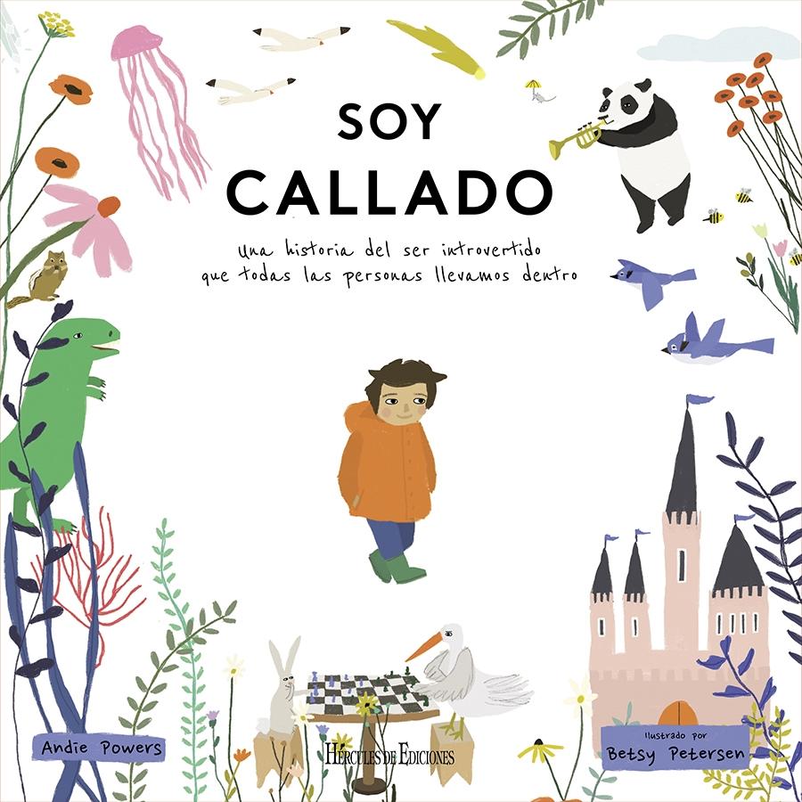 SOY CALLADO "UNA HISTORIA DEL SER INTROVERTIDO QUE TODAS LAS PERSONAS LLEVAMOS DENTRO"