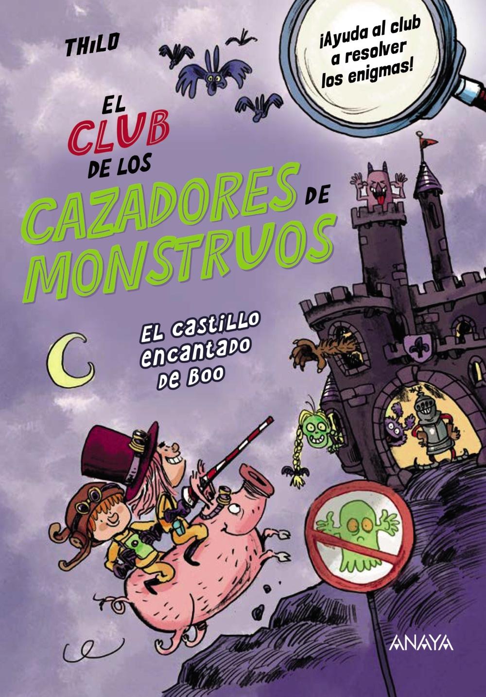 CLUB DE LOS CAZADORES DE MONSTRUOS: EL CASTILLO ENCANTADO DE BOO, EL.