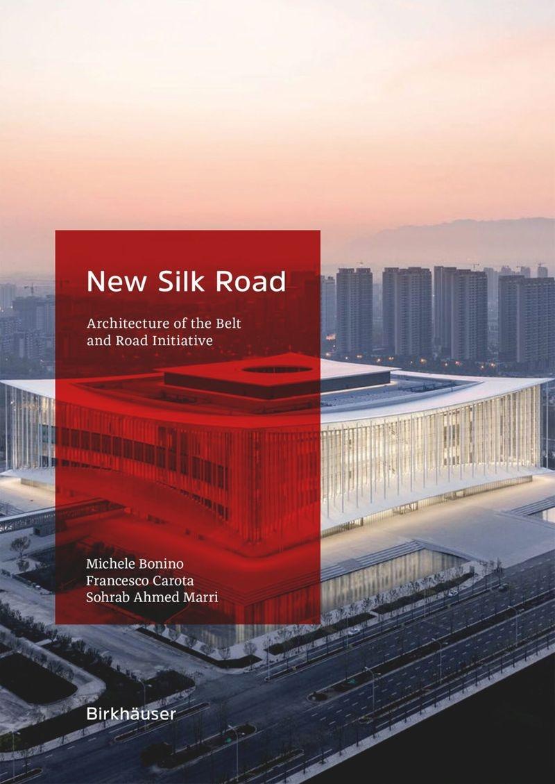GROUNDING THE BELT AND ROAD INITIATIVE. A GUIDE TO THE ARCHITECTURE OF THE NEW SILK ROAD