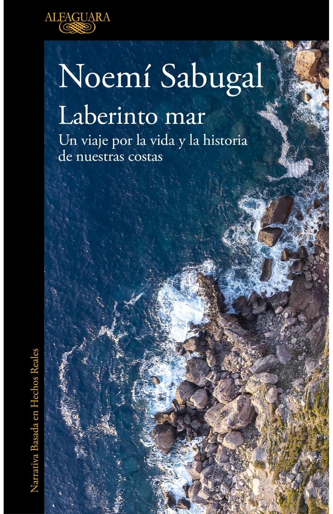 LABERINTO MAR "UN VIAJE POR LA VIDA Y LA HISTORIA DE NUESTRAS COSTAS"