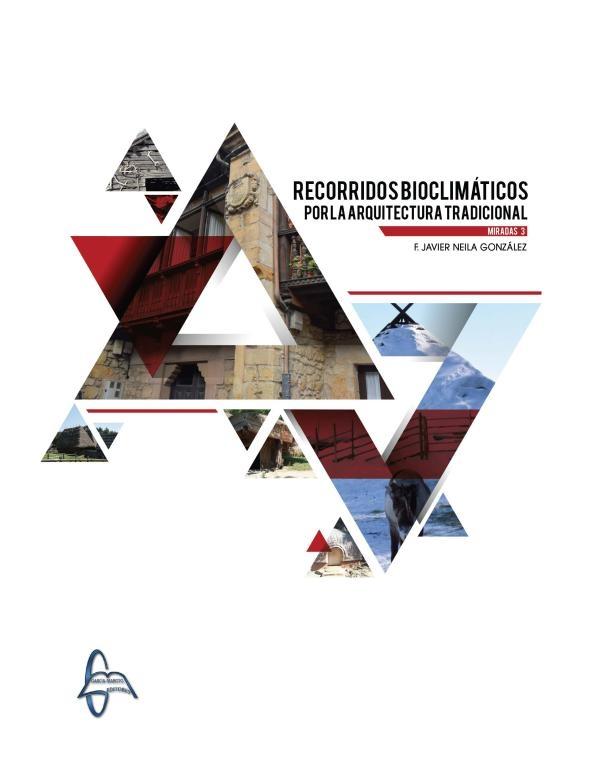 RECORRIDOS BIOCLIMATICOS POR LA ARQUITECTURA TRADICIONAL "MIRADAS 3"