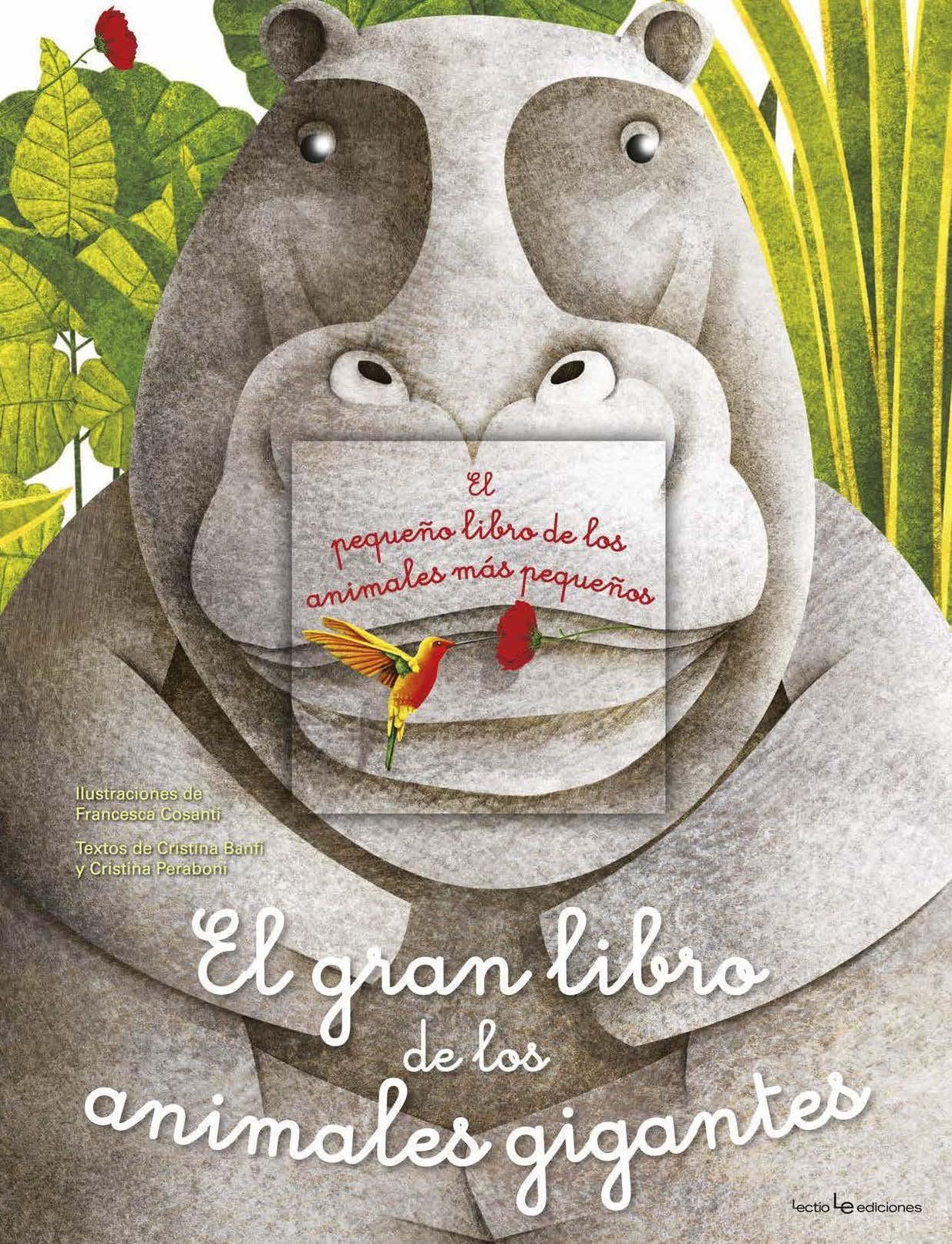 GRAN LIBRO DE LOS ANIMALES GIGANTES, EL / EL PEQUEÑO LIBRO DE LOS ANIMALES MÁS PEQUEÑOS