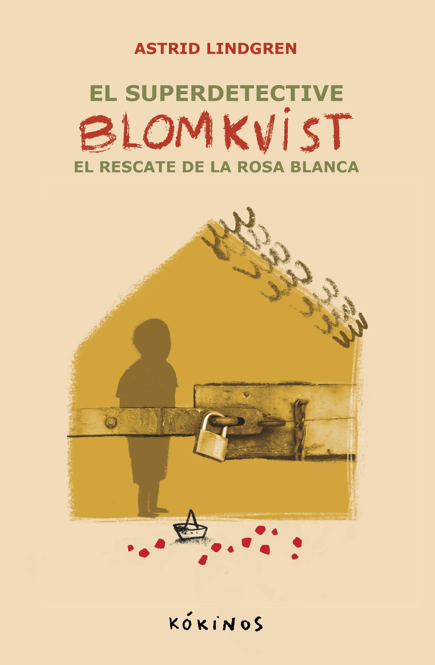SUPER DETECTIVE BLOMKVIST, EL: EL RESCATE DE LA ROSA BLANCA