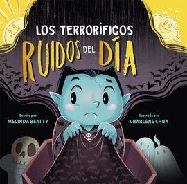TERRORIFICOS RUIDOS DEL DIA, LOS