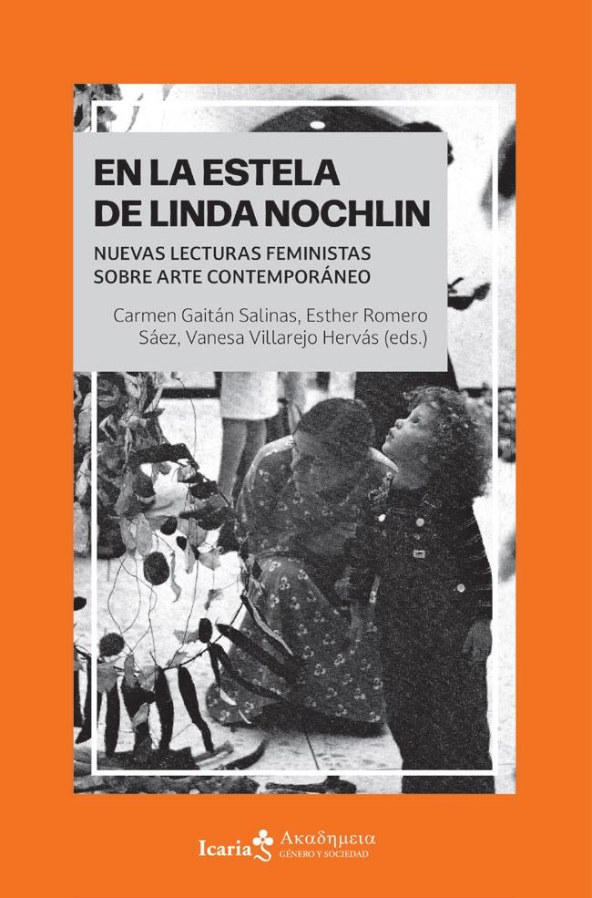 EN LA ESTELA DE LINDA NOCHLIN "NUEVAS LECTURAS FEMINISTAS SOBRE ARTE CONTEMPORANEO"