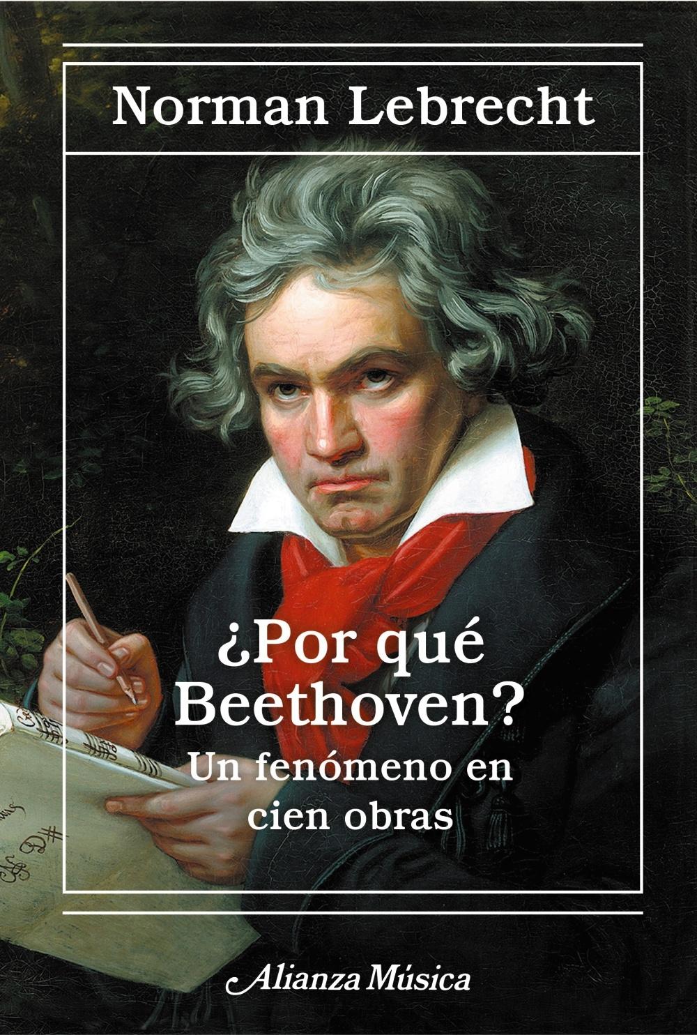 POR QUE BEETHOVEN? "UN FENOMENO EN CIEN OBRAS"