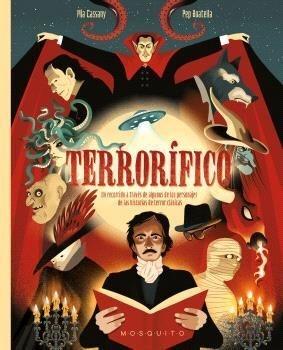 TERRORIFICO "UN RECORRIDO A TRAVES DE ALGUNOS DE LOS PERSONAJES DE LAS HISTORIAS DE TERROR CLASICAS"