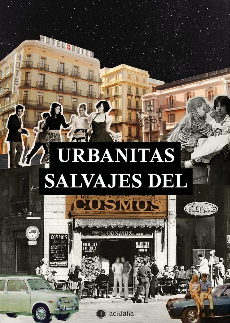 URBANITAS SALVAJES DEL COSMOS