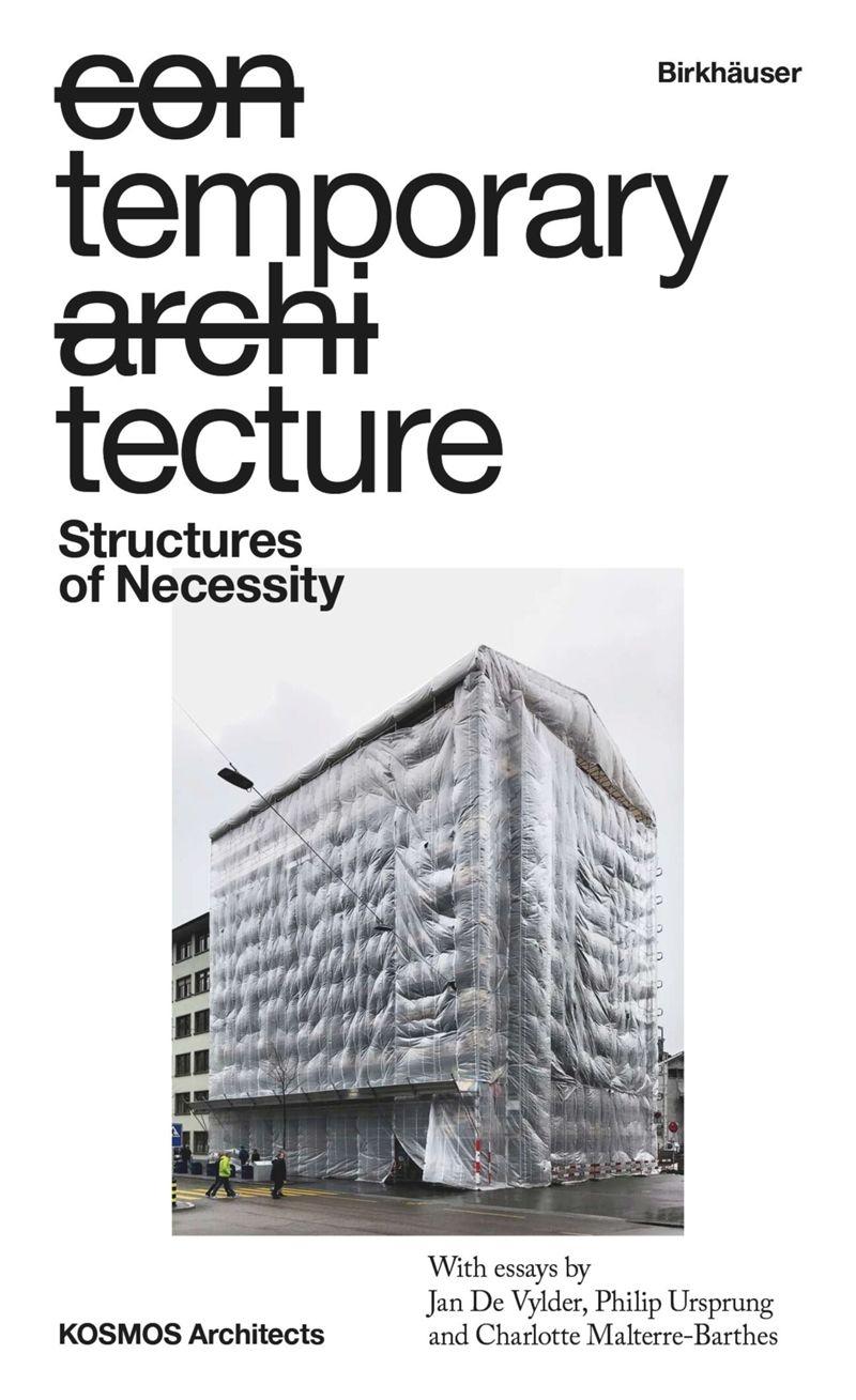 KOSMOS ARCHITECTURE: TEMPORARY TECTURE. STRUCTURES OF NECESSITY