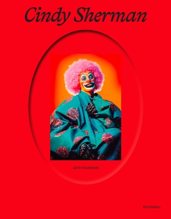 SHERMAN: CINDY SHERMAN. ANTI-FASHION