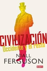CIVILIZACION "OCCIDENTE Y EL RESTO"