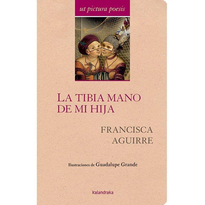 TIBIA MANO DE MI HIJA, LA "ANTOLOGIA"