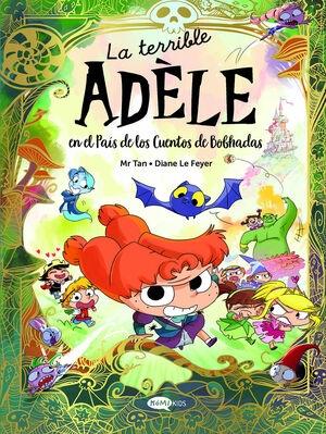 TERRIBLE ADELE EN EL PAIS DE LOS CUENTOS DE BOB, LA