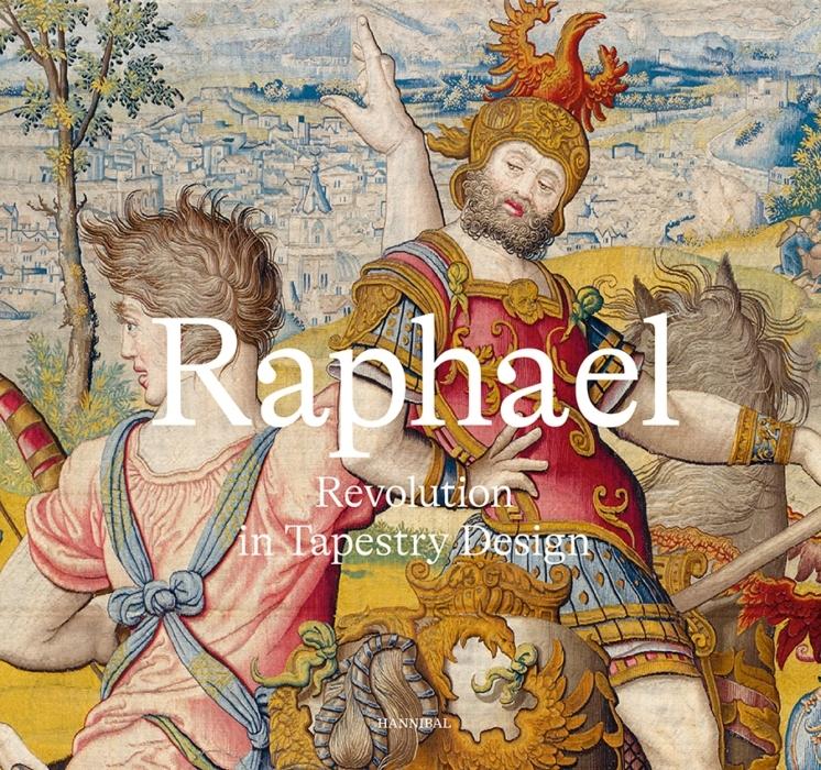 RAPHAEL:  REVOLUTION IN TAPESTRY DESIGN