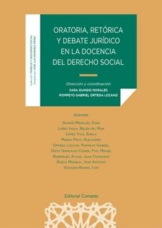 ORATORIA,RETORICA Y DEBATE JURIDICO EN LA DOCENCIA DEL DERECHO SOCIAL