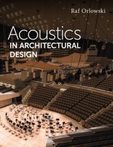 ACOUSTICS IN ARCHITECTURAL DESIGN
