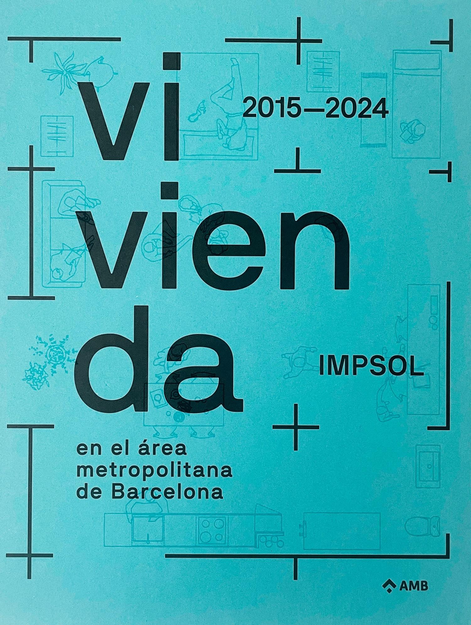 VIVIENDA EN EL AREA METROPOLITANA DE BARCELONA 2015-2024.