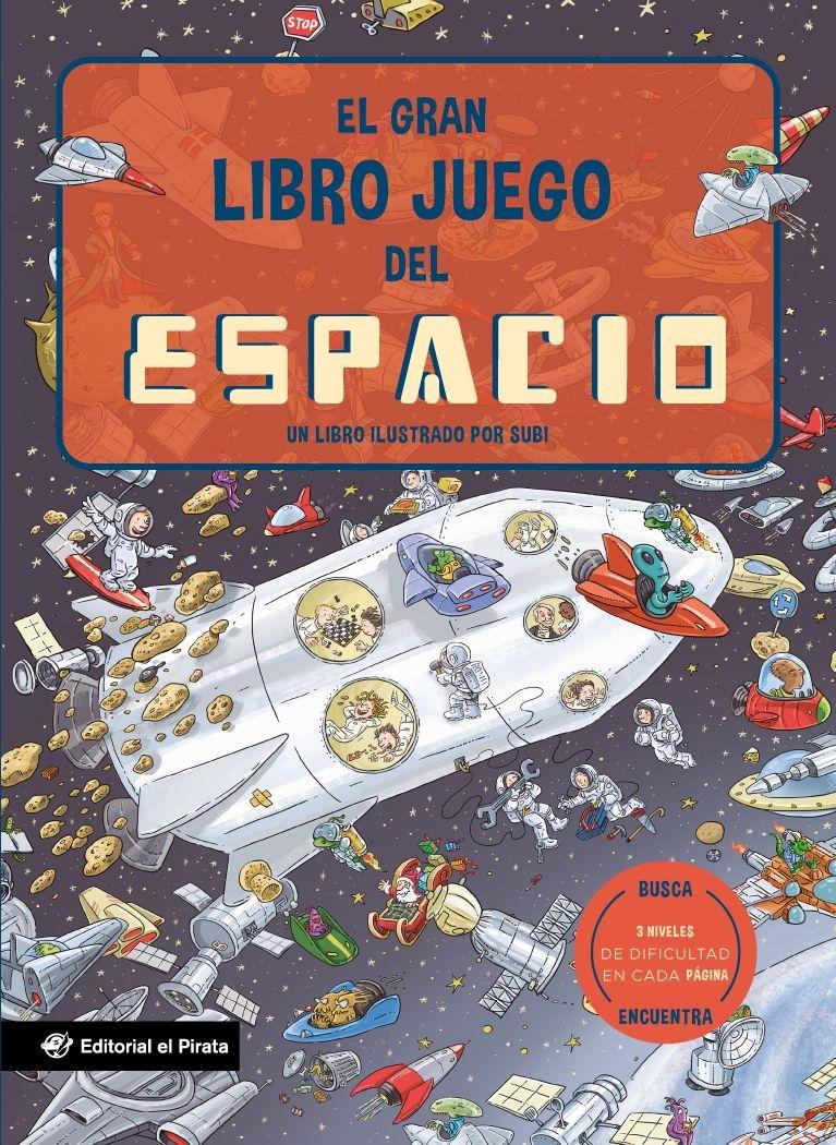 GRAN LIBRO JUEGO DEL ESPACIO, EL "UN LIBRO INFANTIL CON 3 NIVELES DE DIFICULTAD"