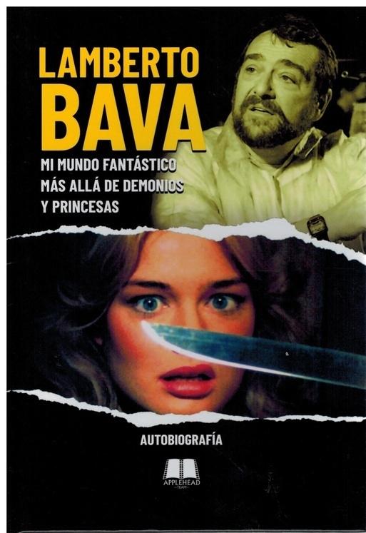 LAMBERTO BAVA MI MUNDO FANTASTICO MAS ALLA DE DEMONIOS Y PRINCESAS