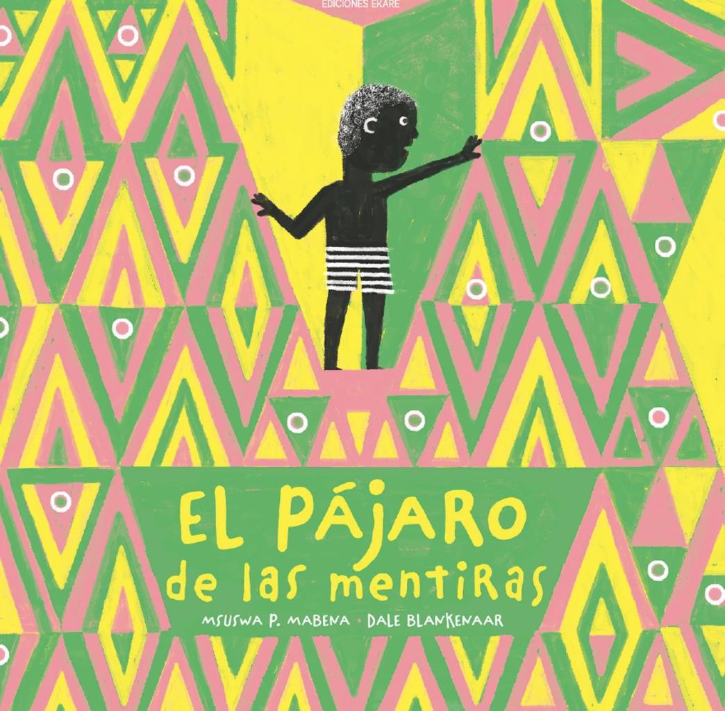 PAJARO DE LAS MENTIRAS, EL