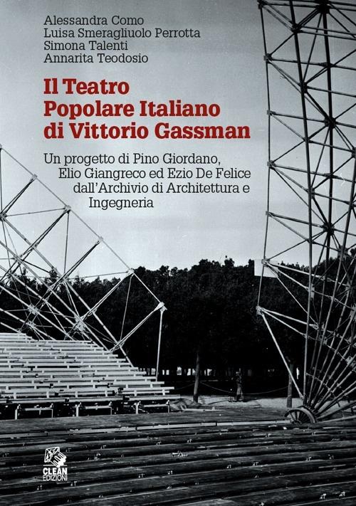 TEATRO POPOLARE DI VITTORIO GASSMAN, IL "UN PROGETTO DI PINO GIORDANO, ELIO GIANGRECO ED EZIO DE FELICE DALL'ARCHIVIO DI ARCHITETTURA E INGEGNERI"