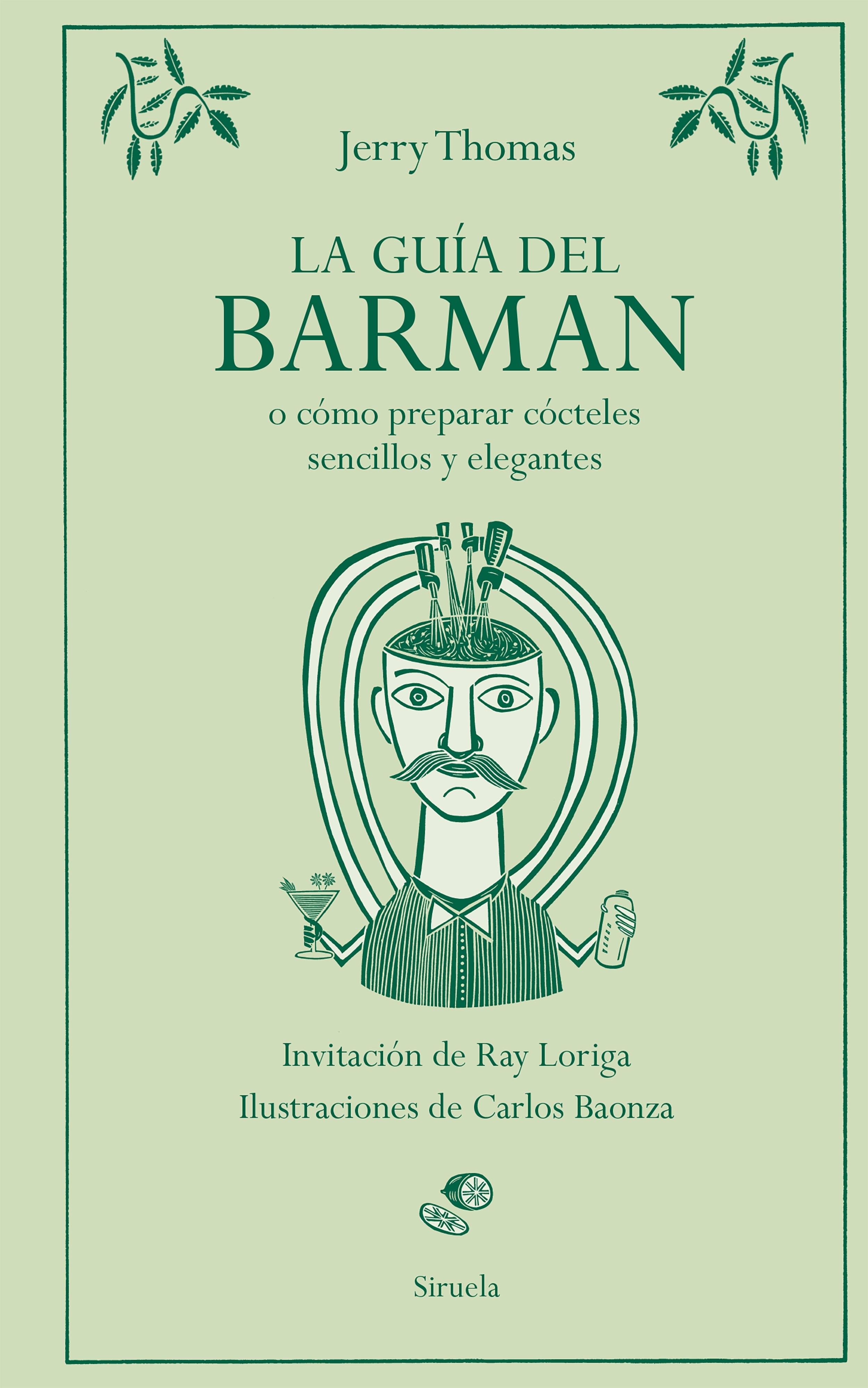 GUIA DEL BARMAN, LA "O COMO PREPARAR COCTELES SENCILLOS Y ELEGANTES"