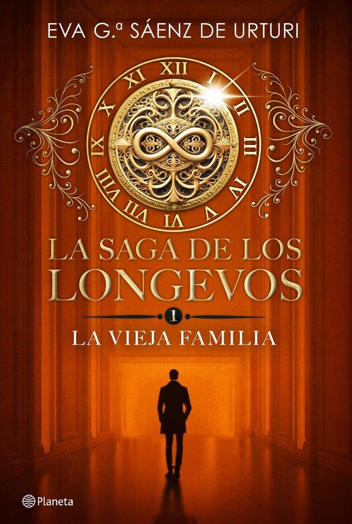 SAGA DE LOS LONGEVOS 1. LA VIEJA FAMILIA, LA