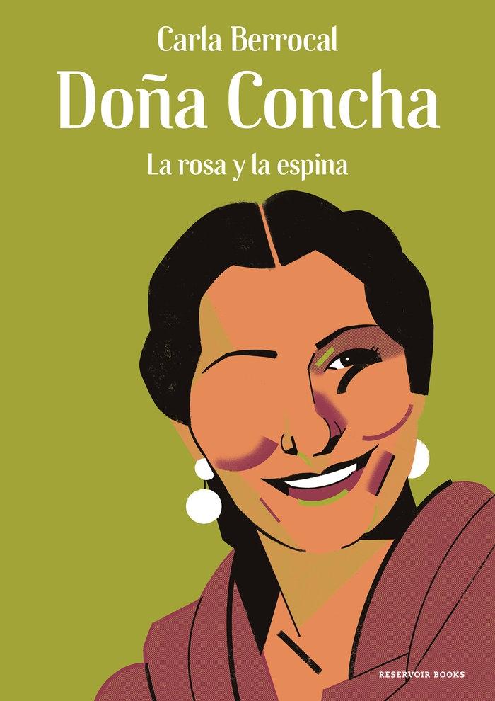 DOÑA CONCHA "LA ROSA Y LA ESPINA"