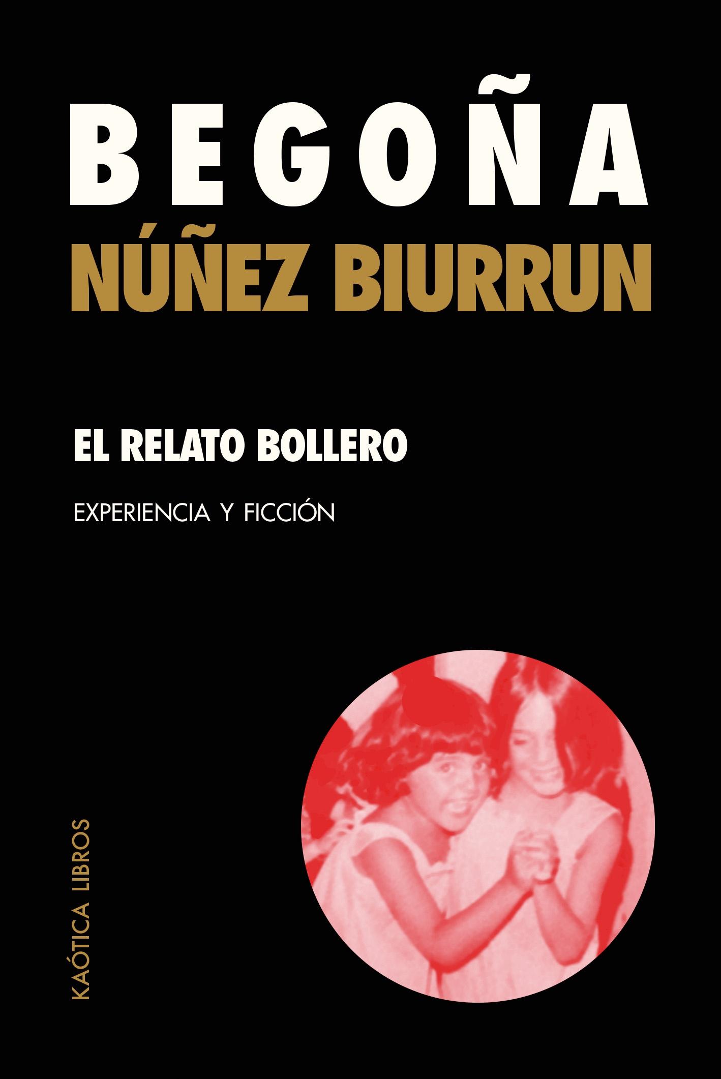 RELATO BOLLERO, EL "EXPERIENCIA Y FICCION"