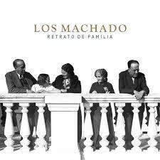 MACHADO, LOS "RETRATO DE FAMILIA"