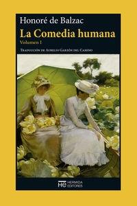 COMEDIA HUMANA. VOLUMEN I, LA "ESCENAS DE LA VIDA PRIVADA"