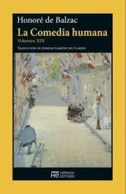 COMEDIA HUMANA, LA. VOL. XIII