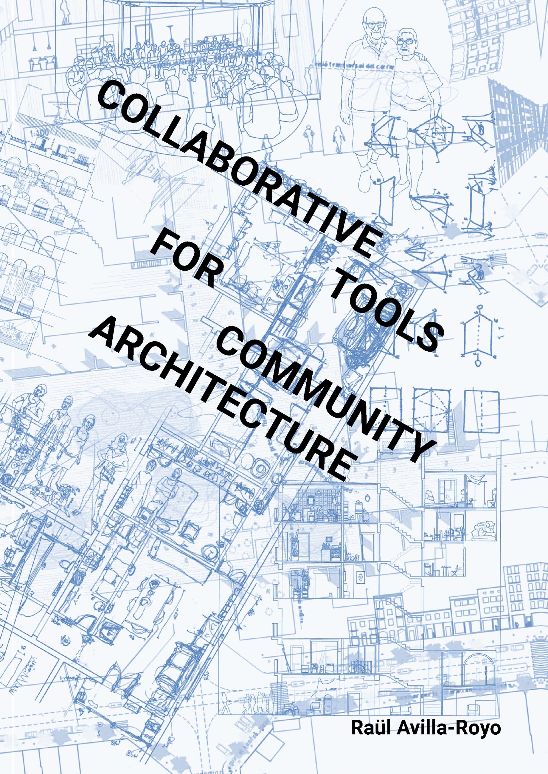 COLLABORATIVE TOOLS FOR COMMUNITY ARCHITECTURE