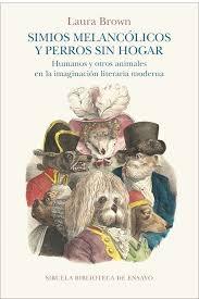 SIMIOS MELANCOLICOS Y PERROS SIN HOGAR