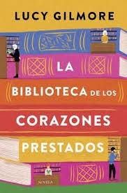 BIBLIOTECA DE LOS CORAZONES PRESTADOS, LA.